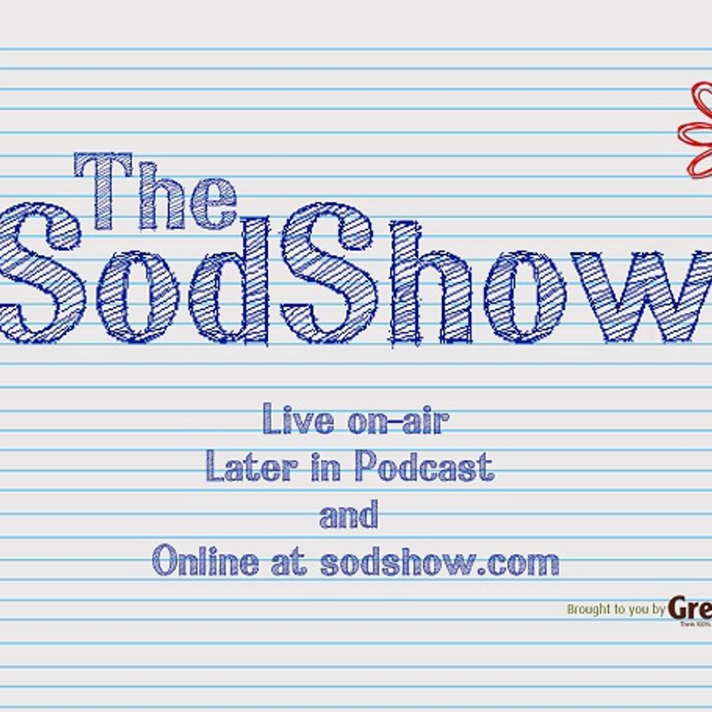 The Sodshow, Garden Podcast - Sod Show