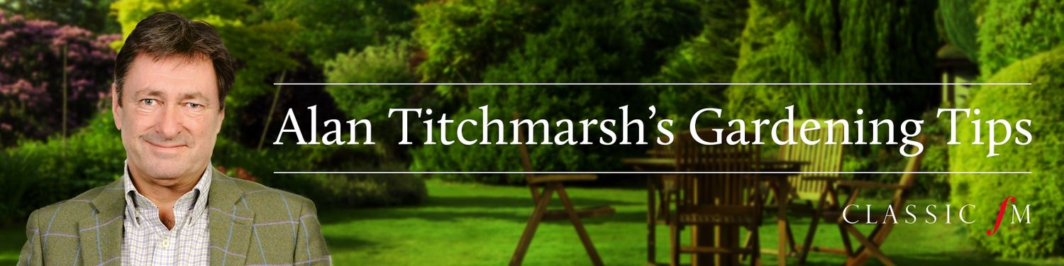 Alan Titchmarsh's Gardening Tips