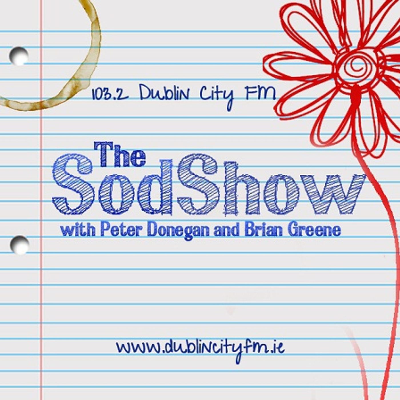 18: The #Sodshow 18 – July 1st 2011 Friday Garden Radio on Dublin City Fm episode artwork