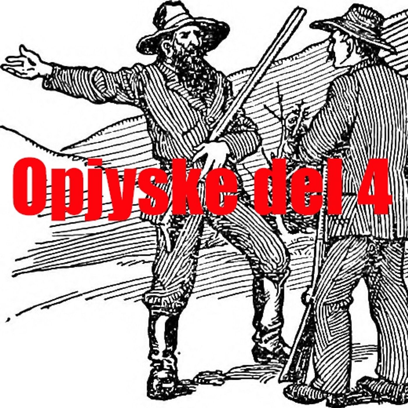 Opjyske del 4 av 14 episode artwork