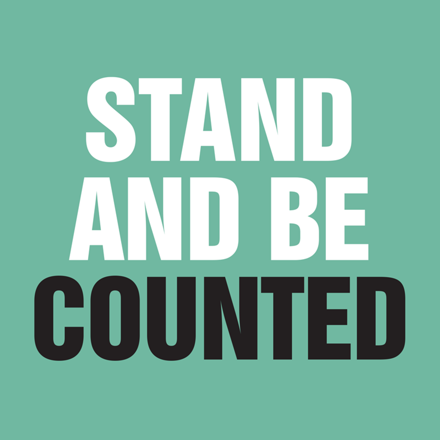 Stand and Be Counted - Purposefulness