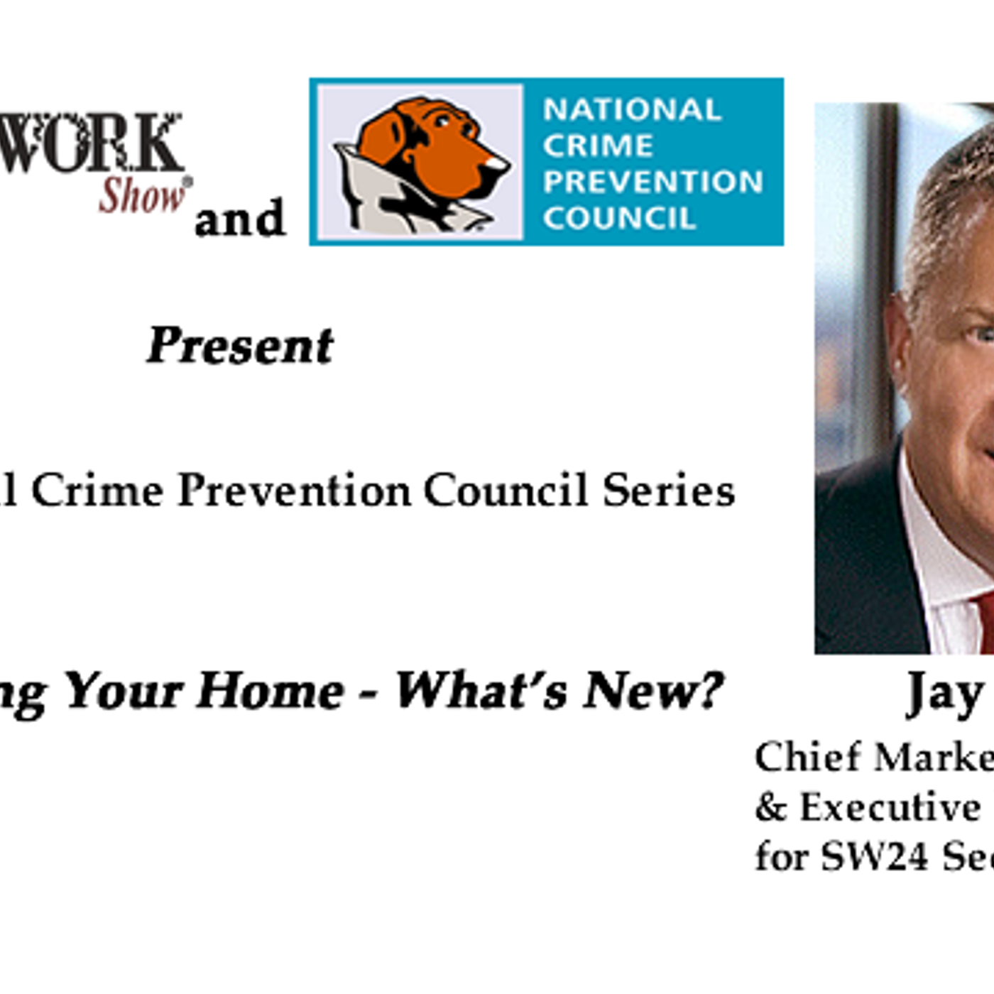 The National Crime Prevention Series: Protecting Your Home - What's New? episode artwork
