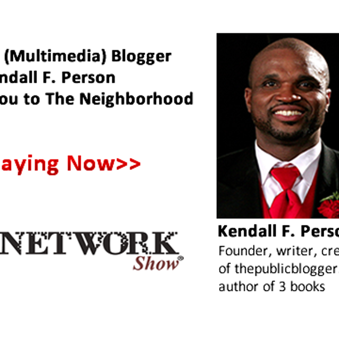 The Public (Multimedia) Blogger, Kendall F. Person, Welcomes You to The Neighborhood episode artwork
