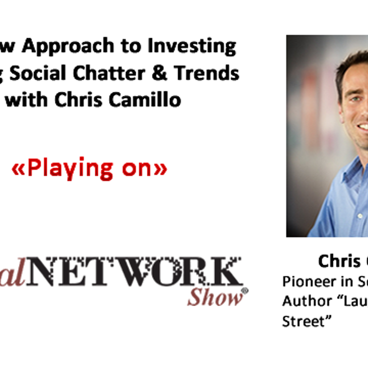 A New Approach to Investing: Using Social Chatter & Trends, with Chris Camillo episode artwork