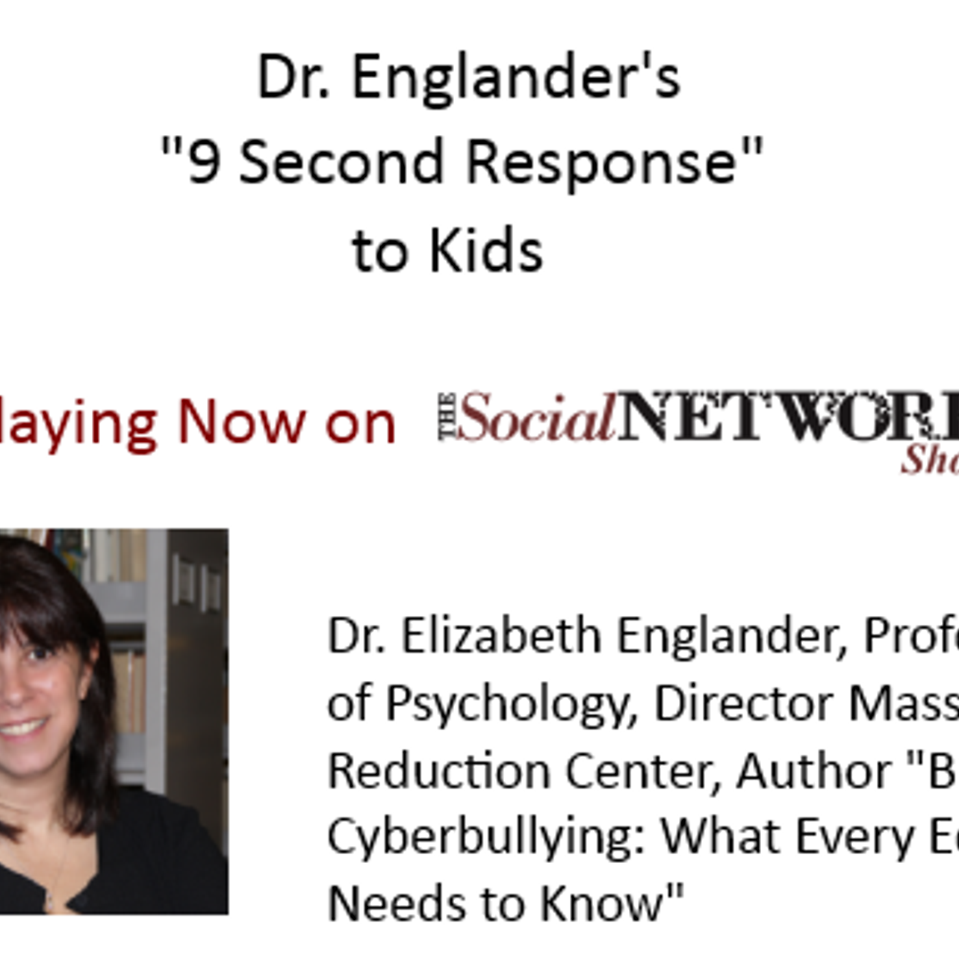 The Social Network Show: Dr. Englander's "9-second Response" to Kids episode artwork