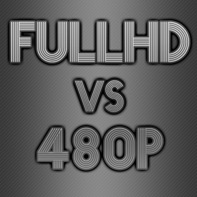 FuLLHDvs480p