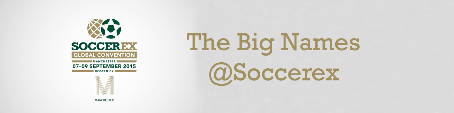 The Big Names @Soccerex