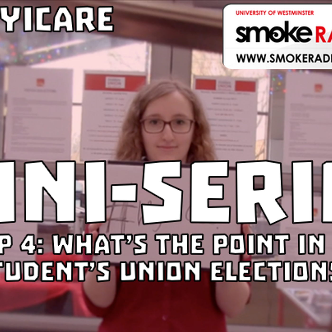#WhyICare Mini-Series: What's the Point in a Students Union Election. episode artwork