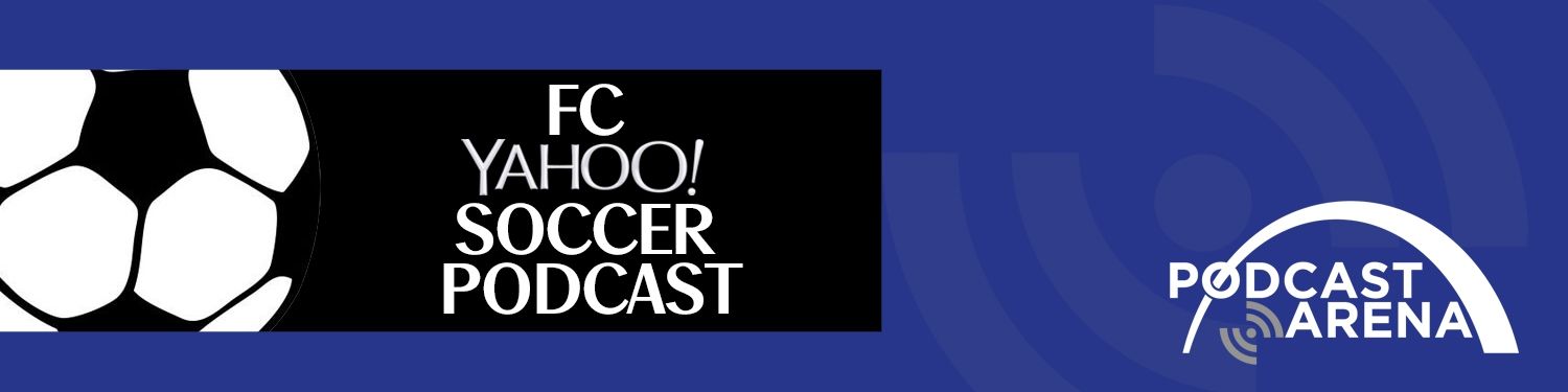 FC Yahoo Soccer Podcast
