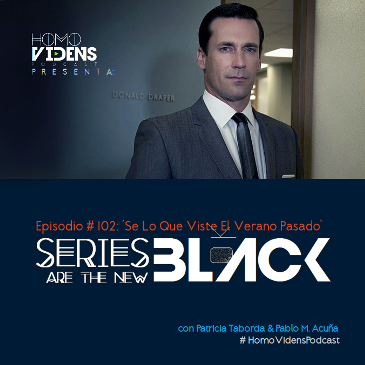 Series Are The New Black #102: 'Se Lo Que Viste El Verano Pasado' episode artwork