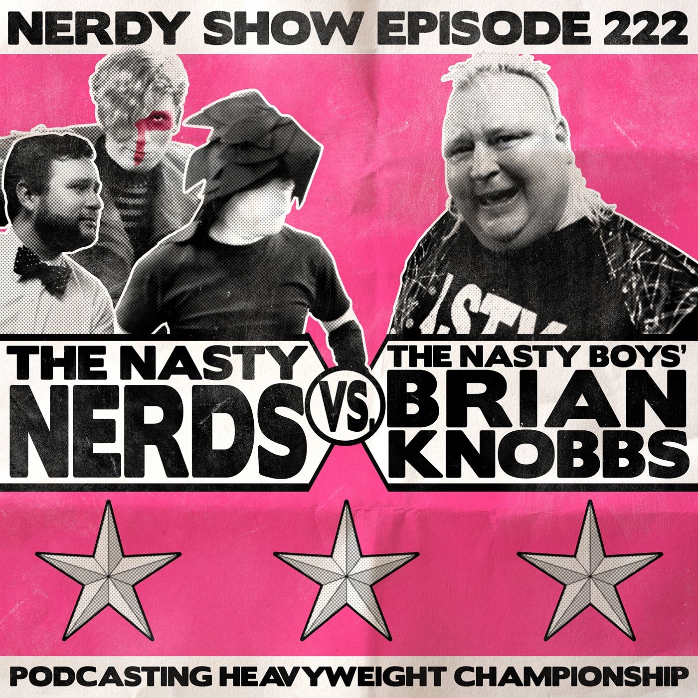 Episode 222 :: The Nasty Nerds Vs. The Nasty Boys' Brian Knobbs episode artwork