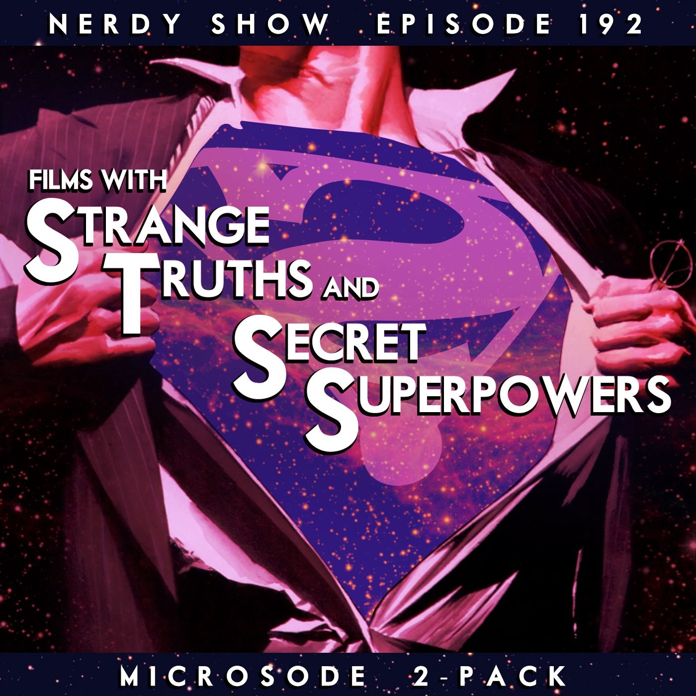 Episode 192 :: Microsode 2-Pack - Films with Strange Truths & Secret Superpowers episode artwork