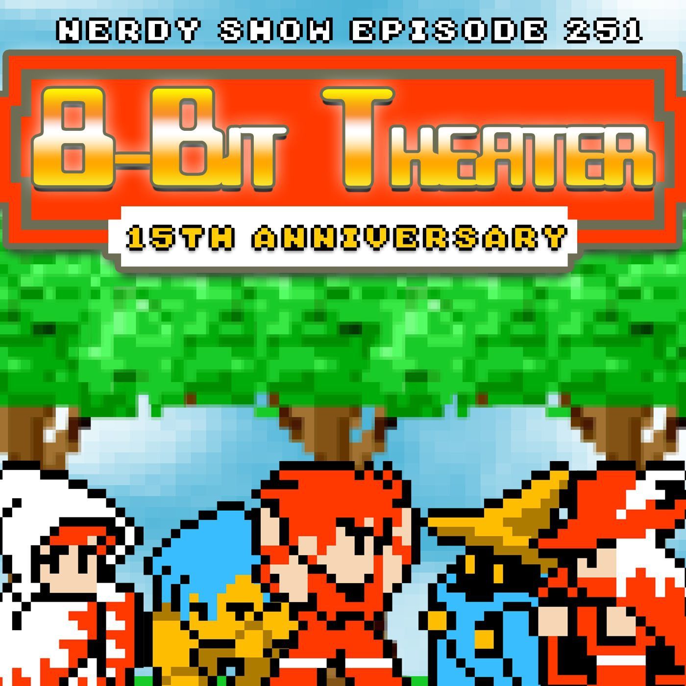 Episode 251 :: Interview: 8-Bit Theater 15th Anniversary with Brian Clevinger episode artwork