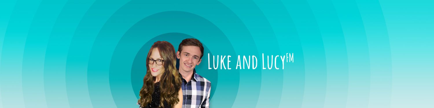 Luke and Lucy FM