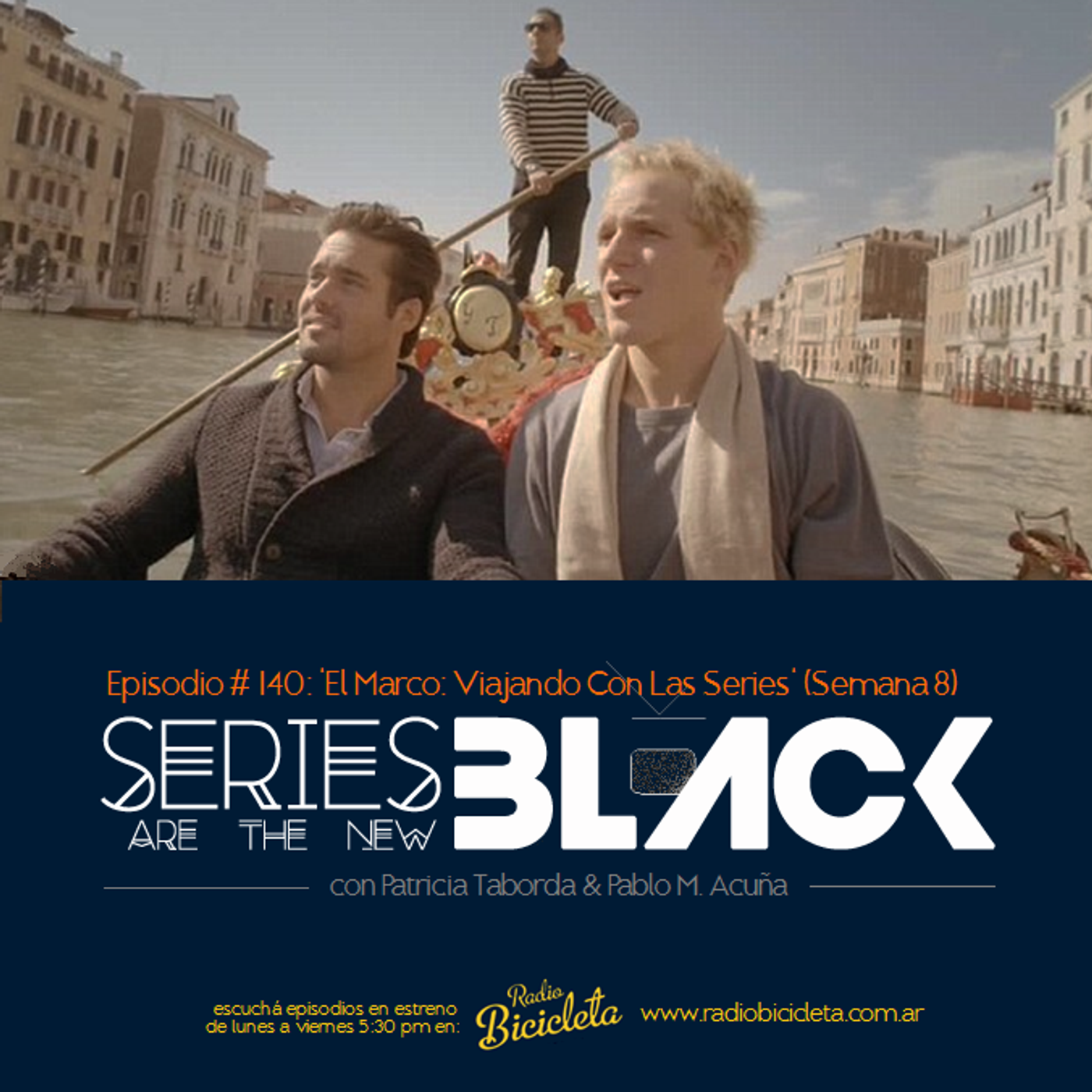 Series Are The New Black #140: 'El Marco: Viajando Con Las Series' (Semana 8) episode artwork