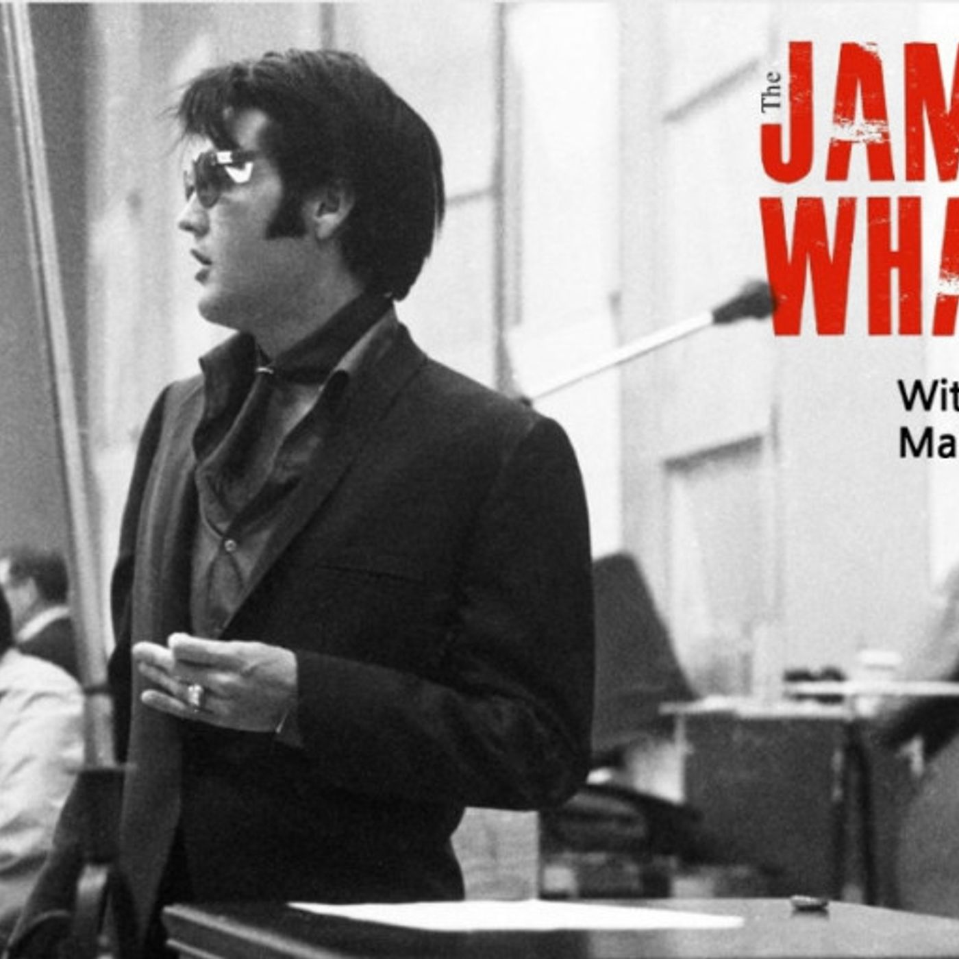 140: Return of the King - Elvis Presley – James Whale Radio Show episode artwork