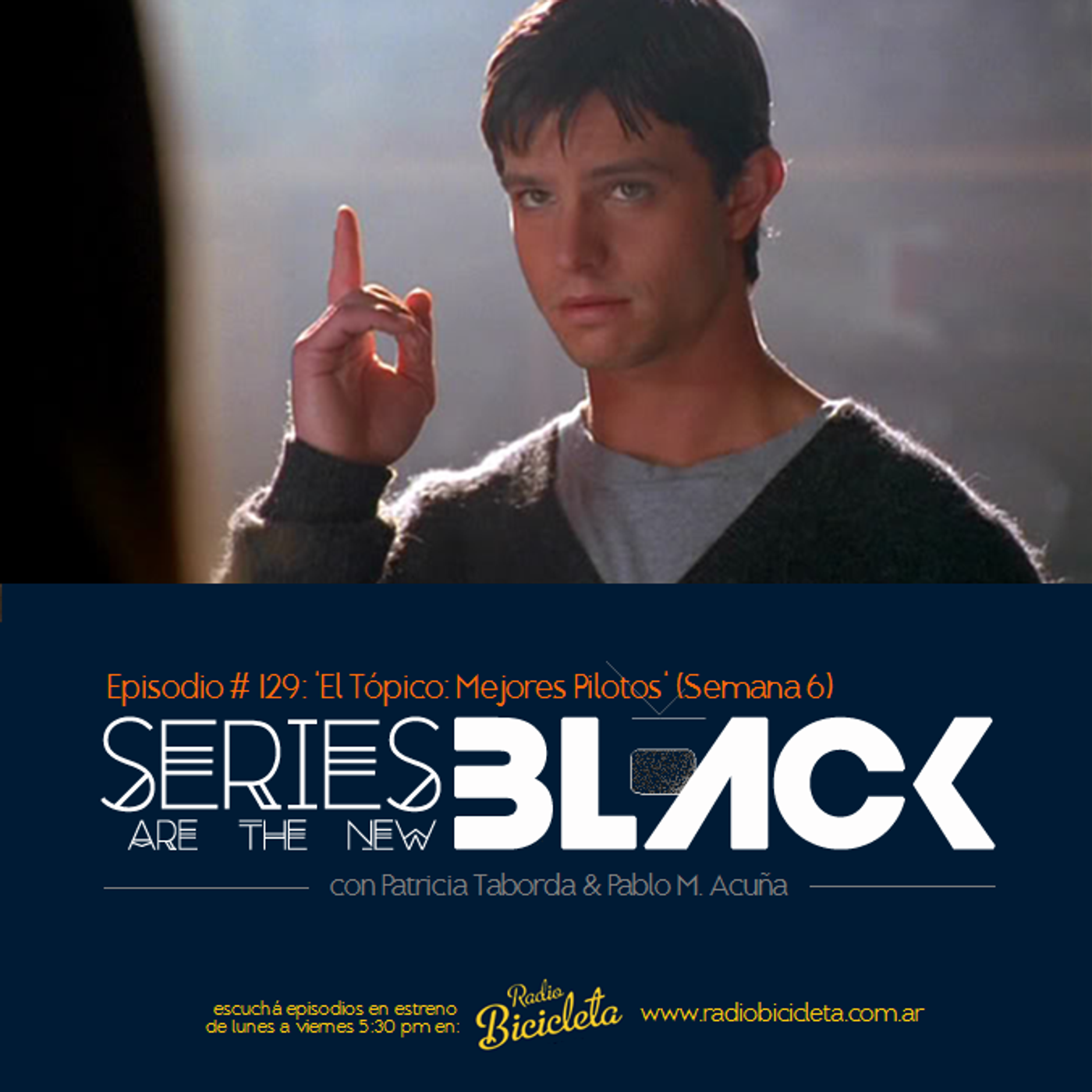 Series Are The New Black #129: 'El Tópico: Mejores Pilotos' (Semana 6) episode artwork