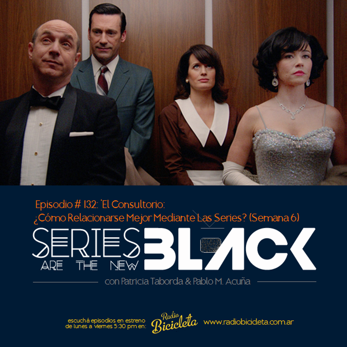 Series Are The New Black #132: 'El Consultorio: ¿Cómo Relacionarse Mejor Mediante Las Series?' (Semana 6) episode artwork