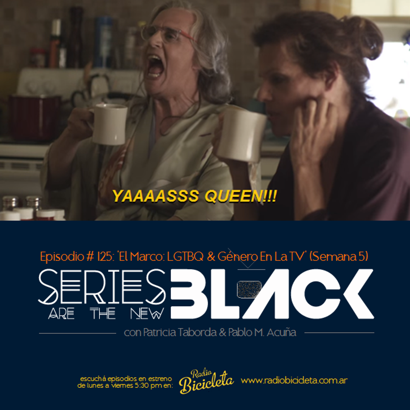 Series Are The New Black #125: 'El Marco: LGTBQ & Género En La TV' (Semana 5) episode artwork