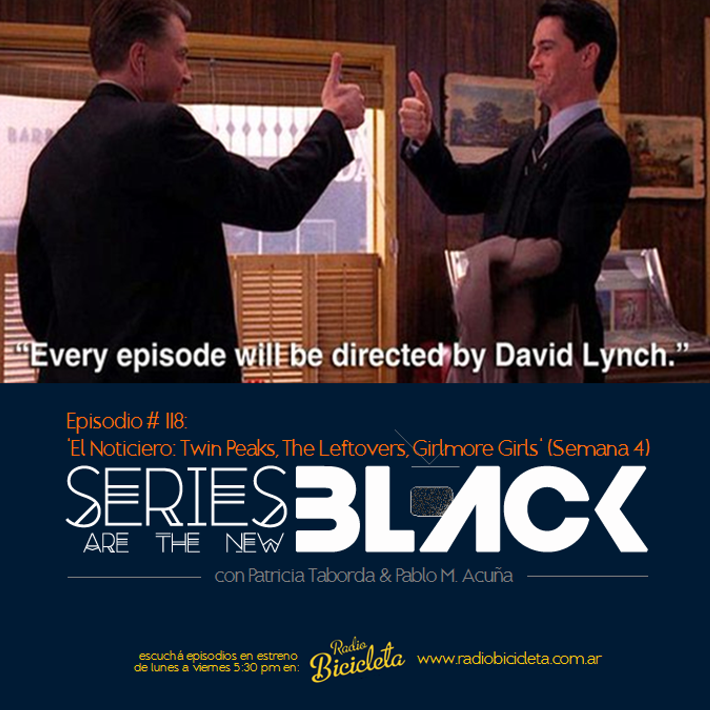Series Are The New Black #118: 'El Noticiero: Twin Peaks, The Leftovers, Girlmore Girls' (Semana 4) episode artwork