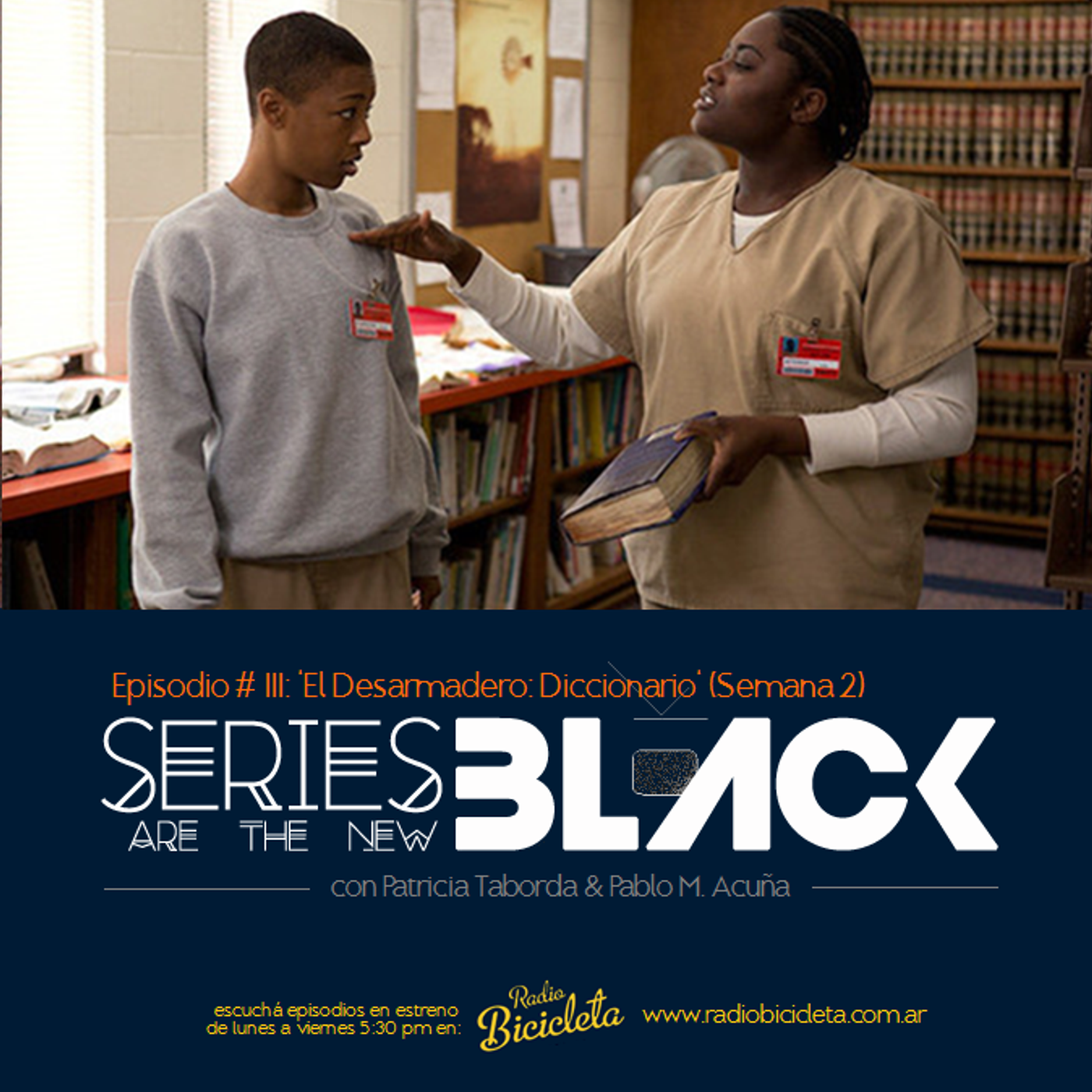Series Are The New Black #111: 'El Desarmadero: Diccionario' (Semana 2) episode artwork