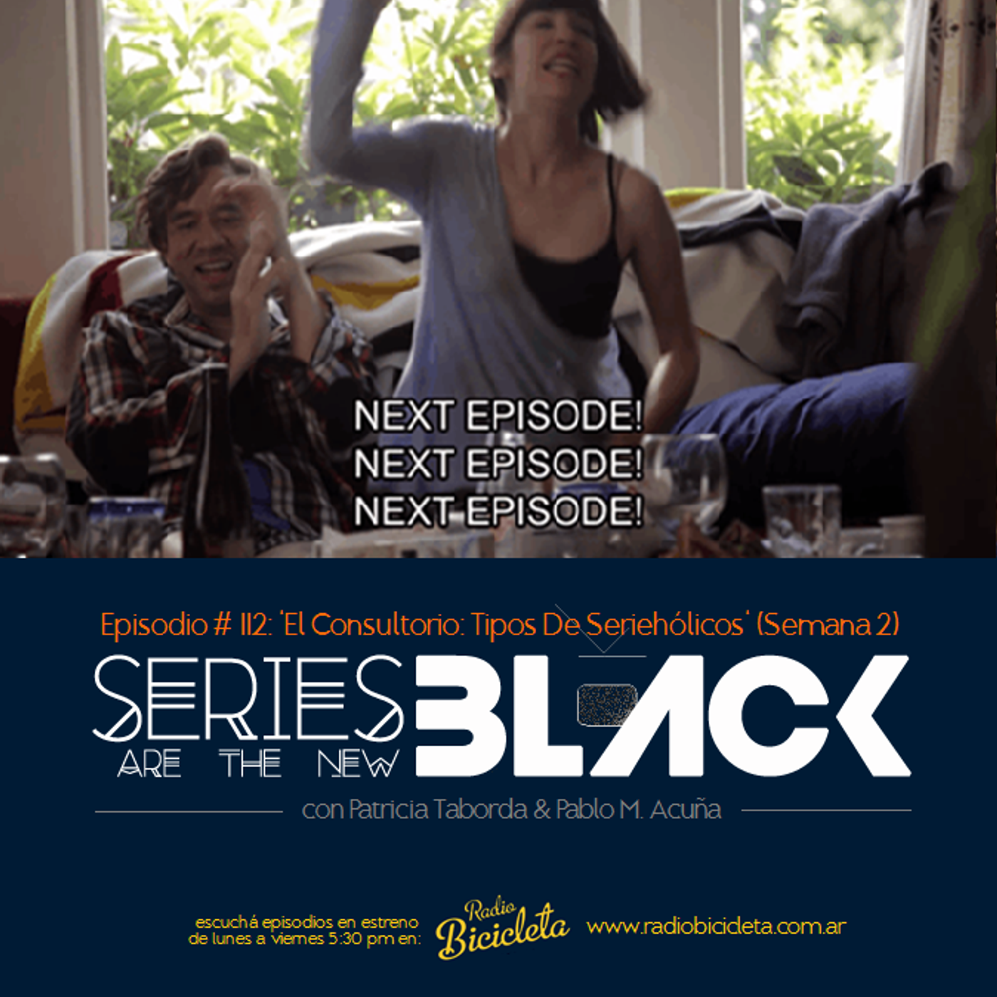 Series Are The New Black #112: 'El Consultorio: Tipos De Seriehólicos' (Semana 2) episode artwork