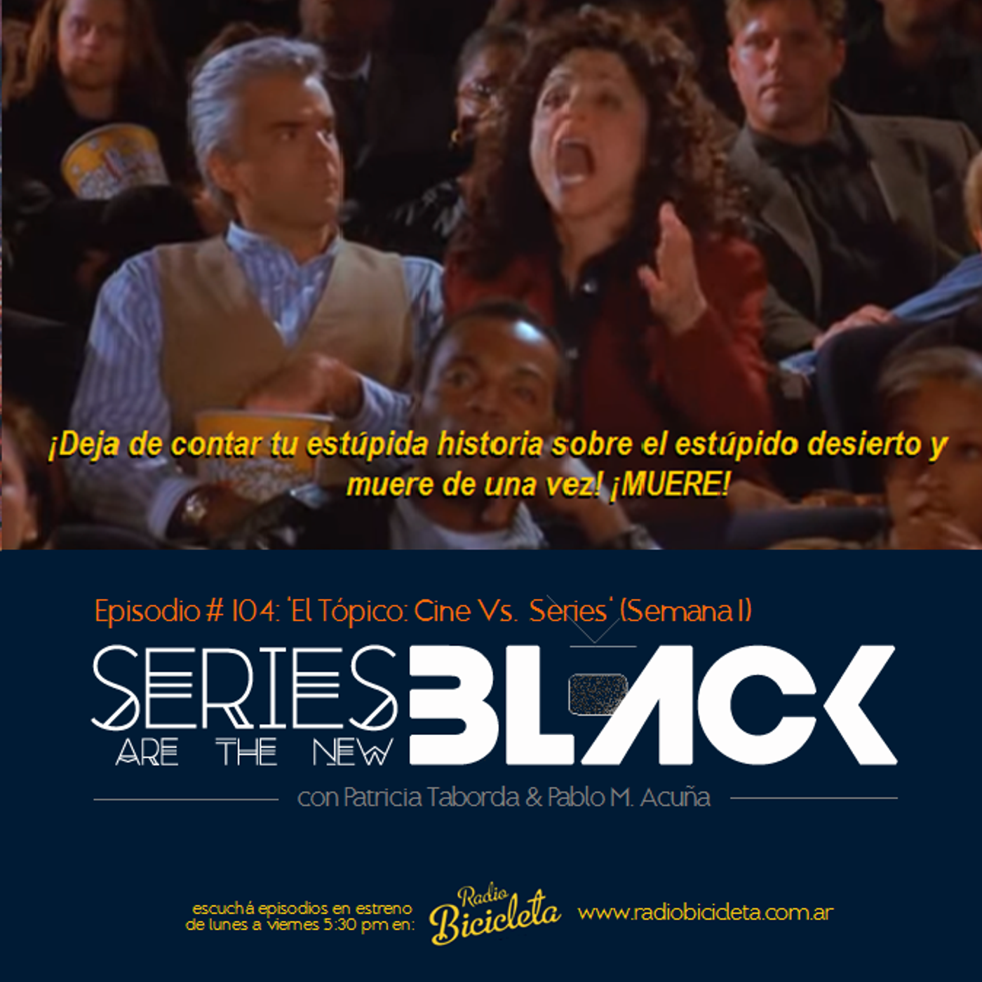 Series Are The New Black #104: 'El Tópico: Cine Vs. Series' (Semana 1) episode artwork