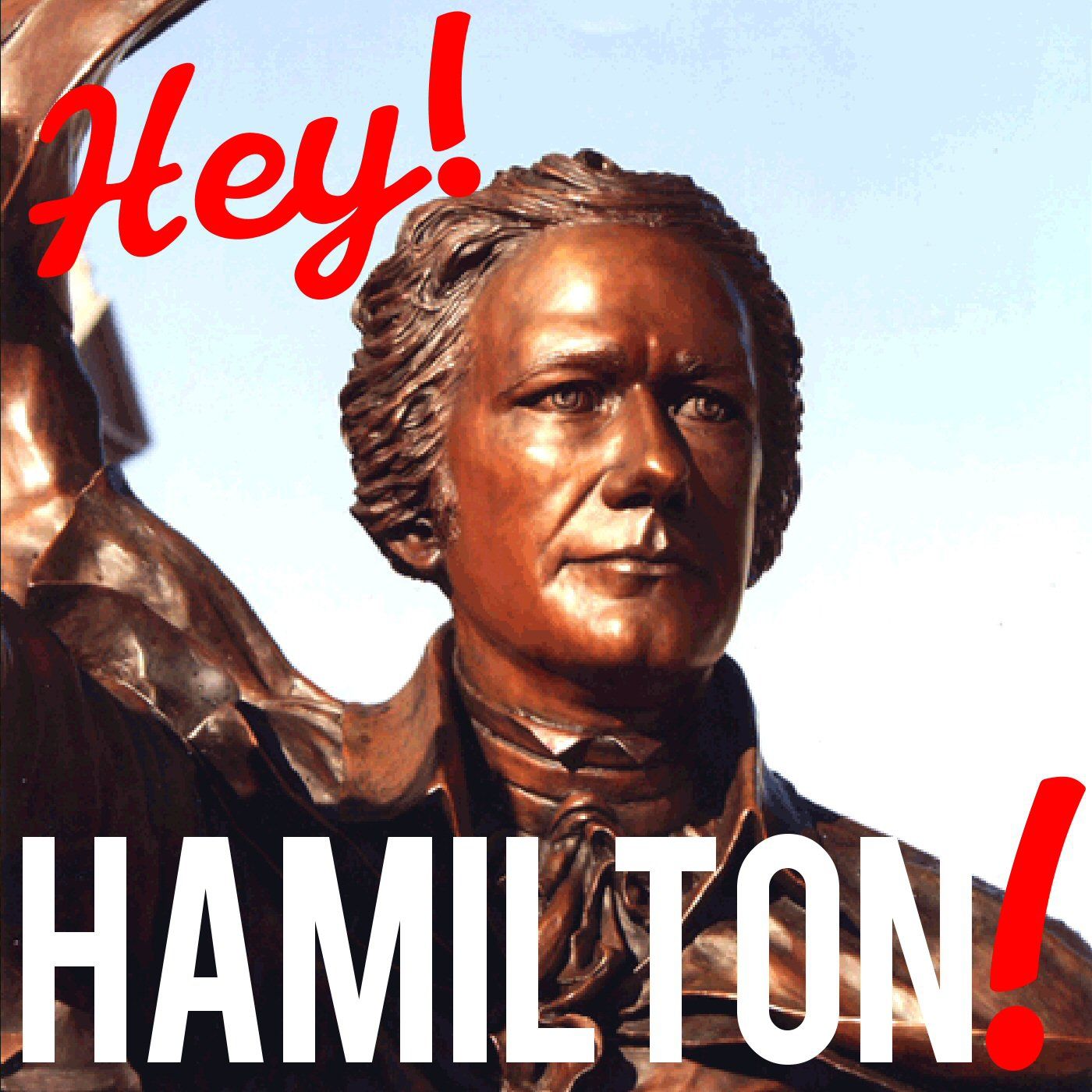 HEY! Hamilton!
