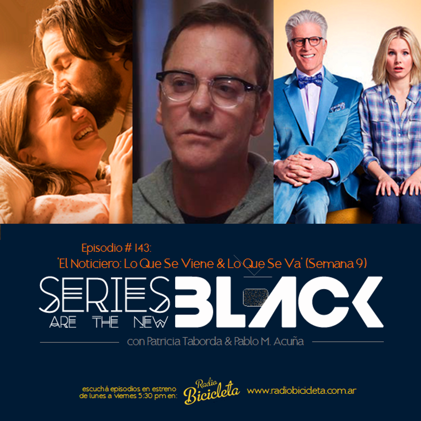 Series Are The New Black #143: 'El Noticiero: Lo Que Se Viene & Lo Que Se Va' (Semana 9) episode artwork