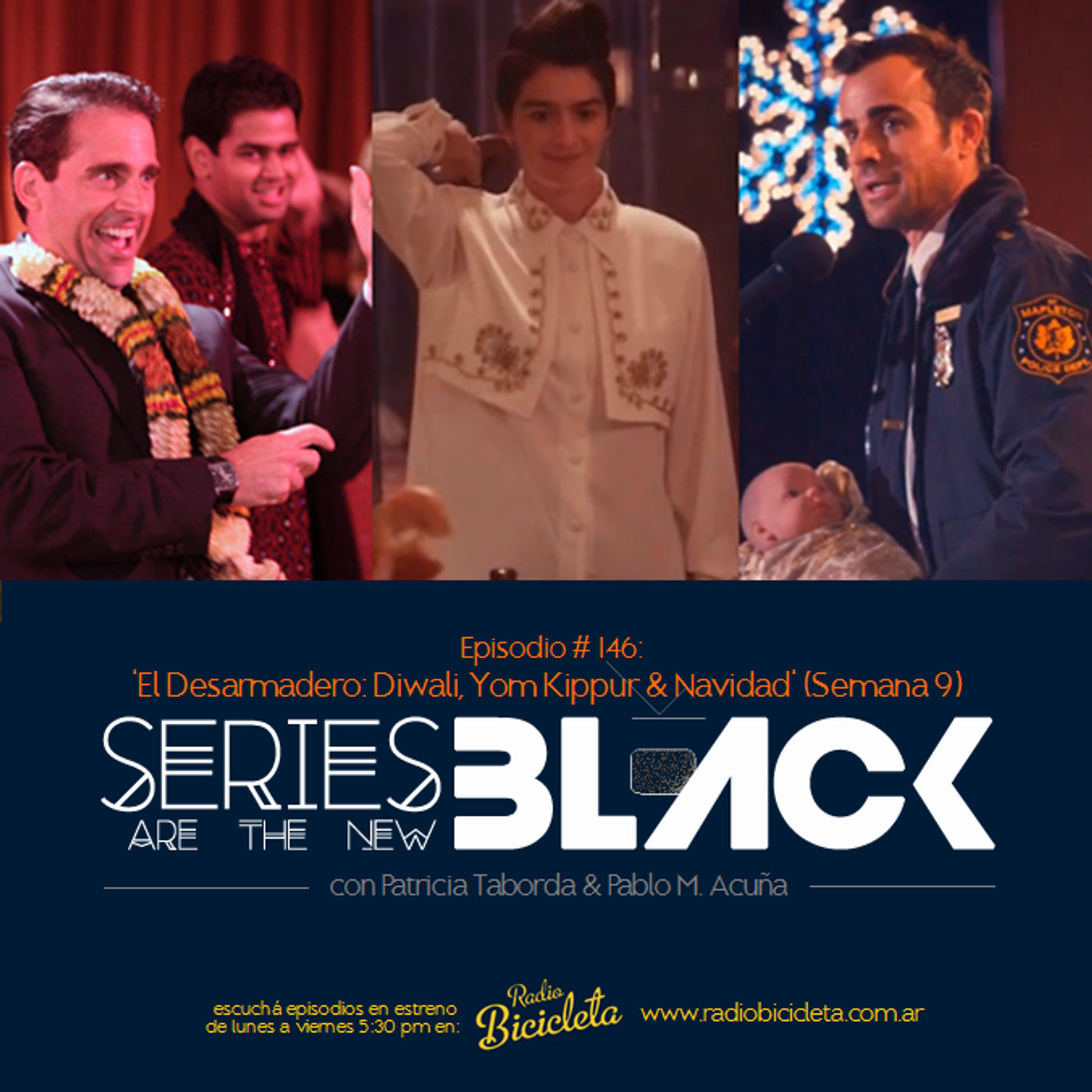 Series Are The New Black #146: 'El Desarmadero: Diwali, Yom Kippur & Navidad' (Semana 9) episode artwork