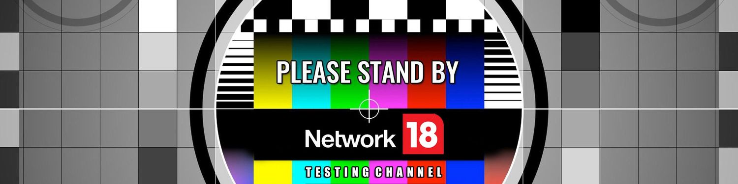 Network 18 Test Channel