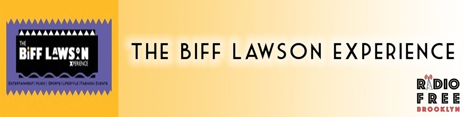 The Biff Lawson Experience