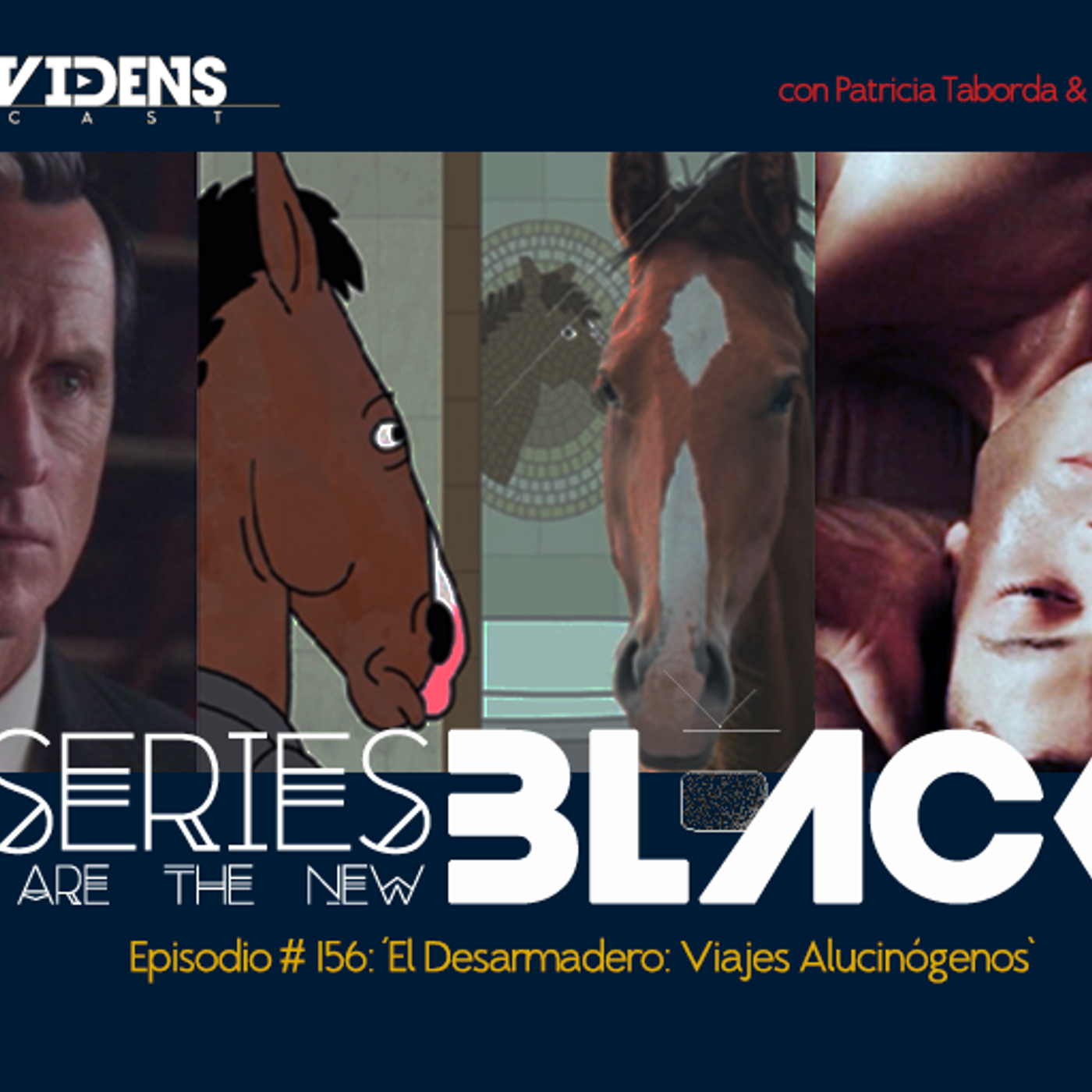 Series Are The New Black #156: 'El Desarmadero: Viajes Alucinógenos' episode artwork