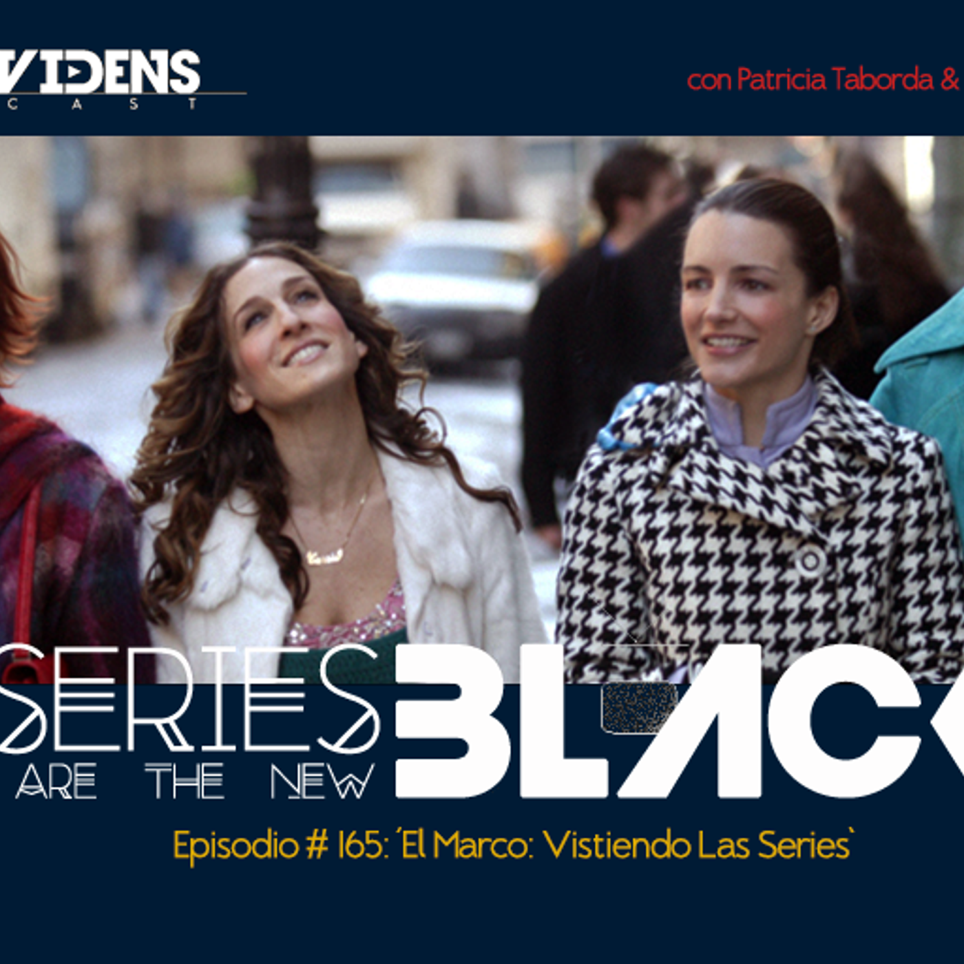 Series Are The New Black #165: 'El Marco: Vistiendo Las Series' episode artwork