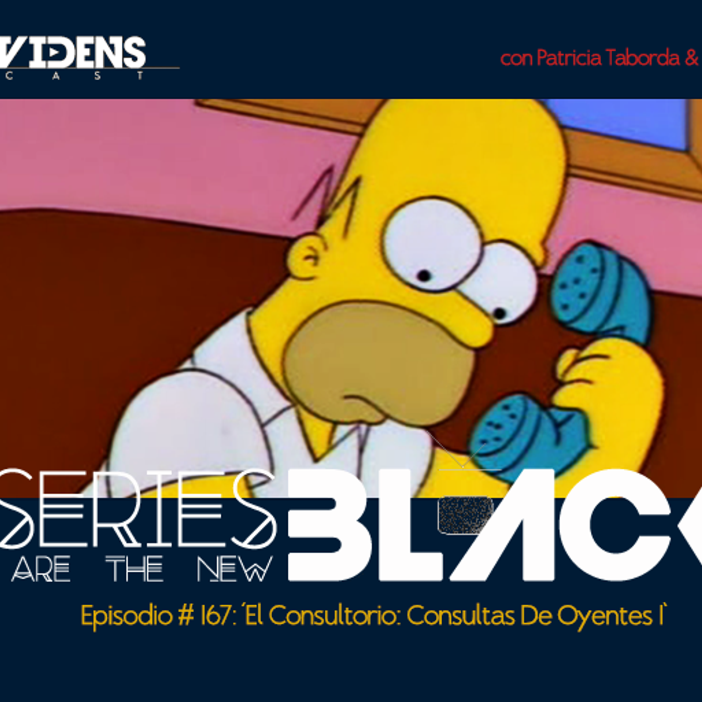 Series Are The New Black #167: 'El Consultorio: Consultas De Oyentes 1' episode artwork