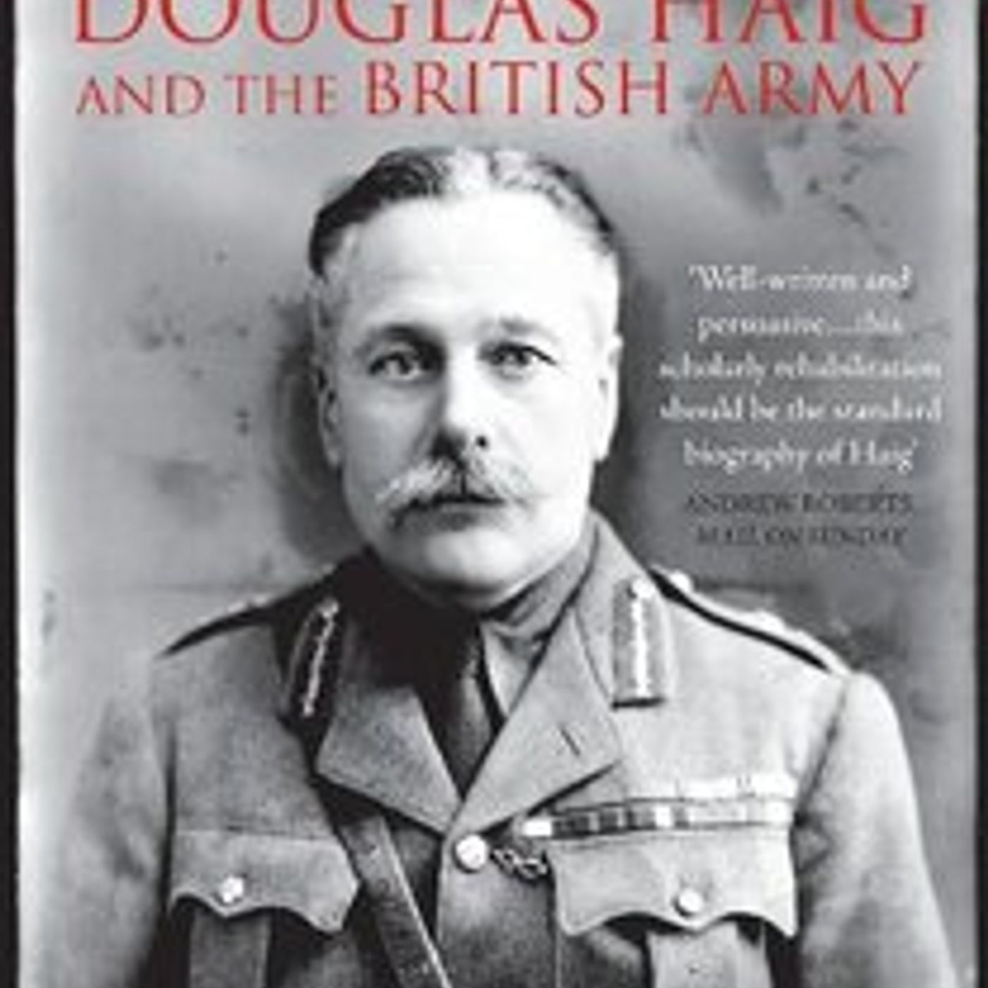 Oldie Literary Lunch: Gary Sheffield on Douglas Haig episode artwork