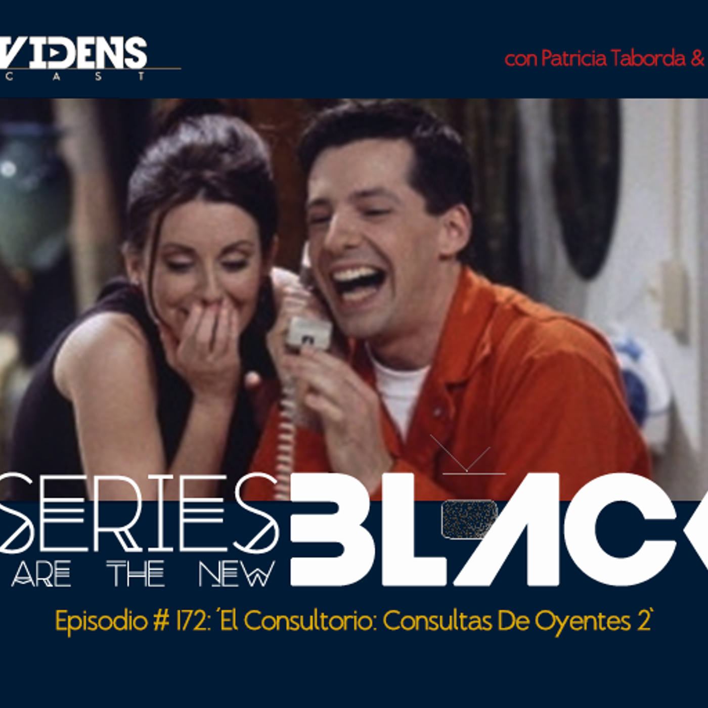Series Are The New Black #172: 'El Consultorio: Consultas De Oyentes 2' episode artwork