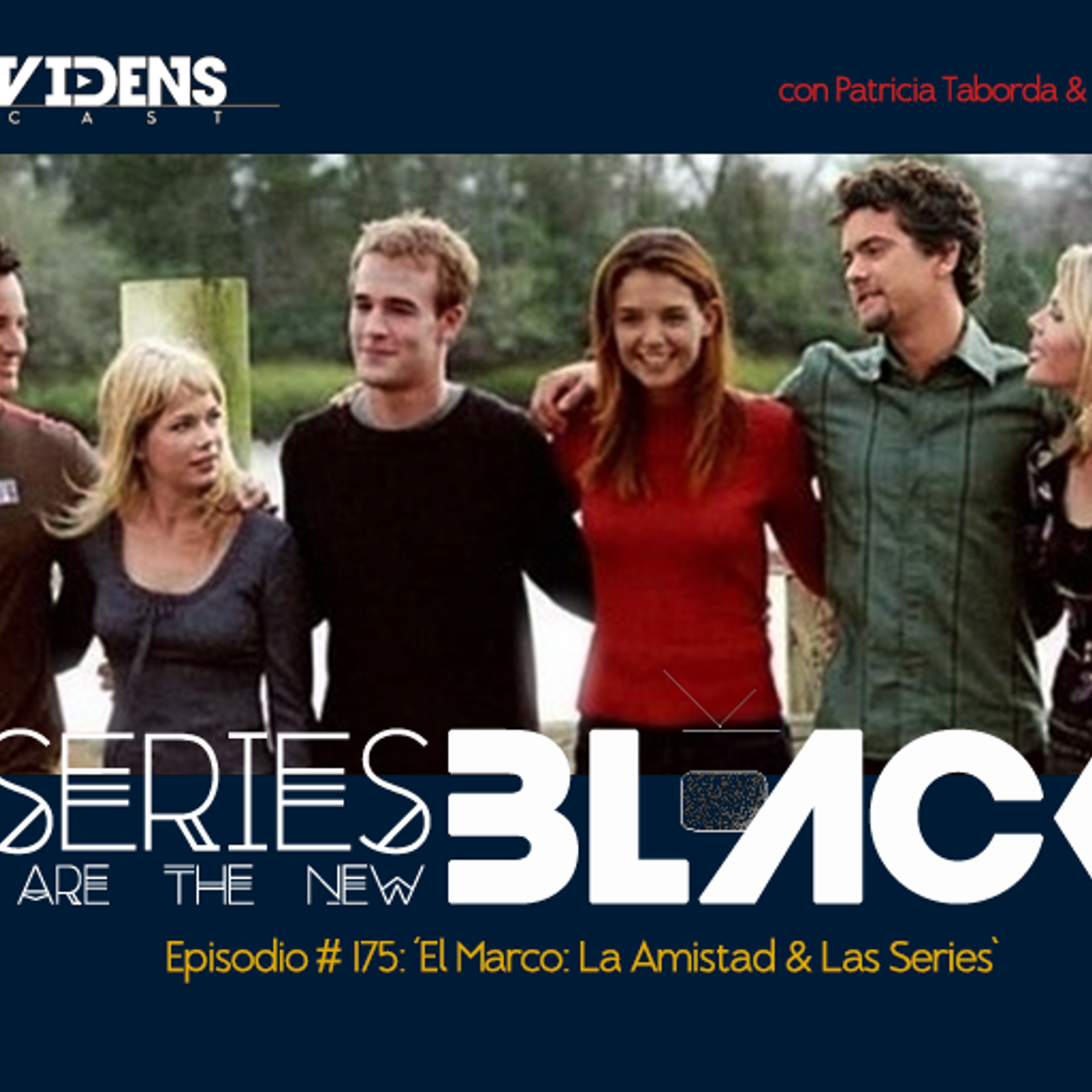 Series Are The New Black #175: 'El Marco: La Amistad & Las Series' episode artwork