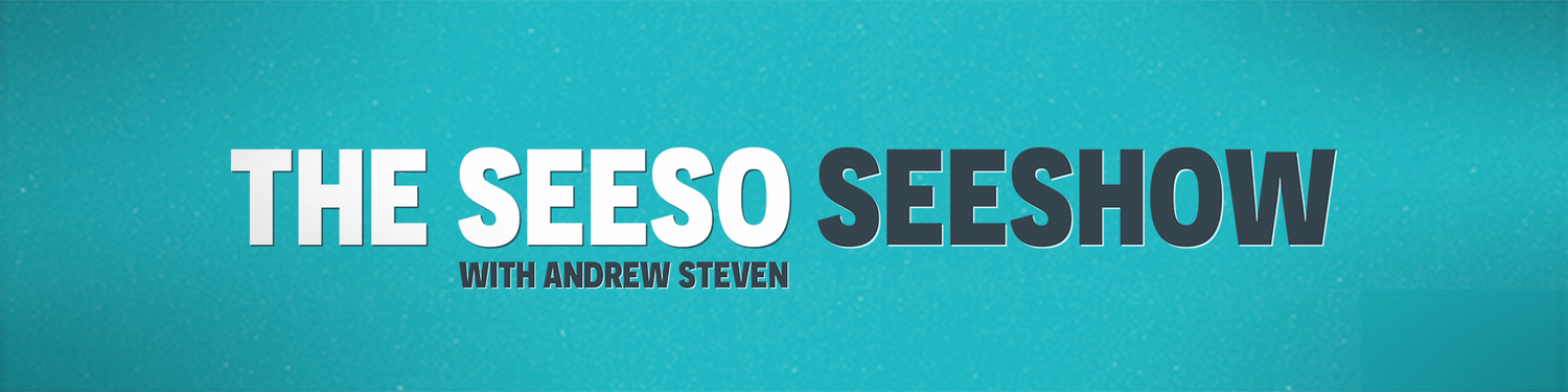 The Seeso Seeshow