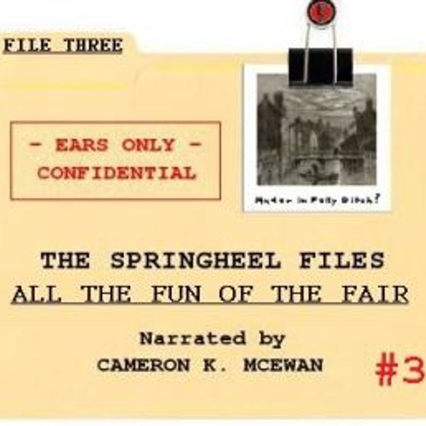 The Springheel Files - File #3: All The Fun Of The Fair episode artwork