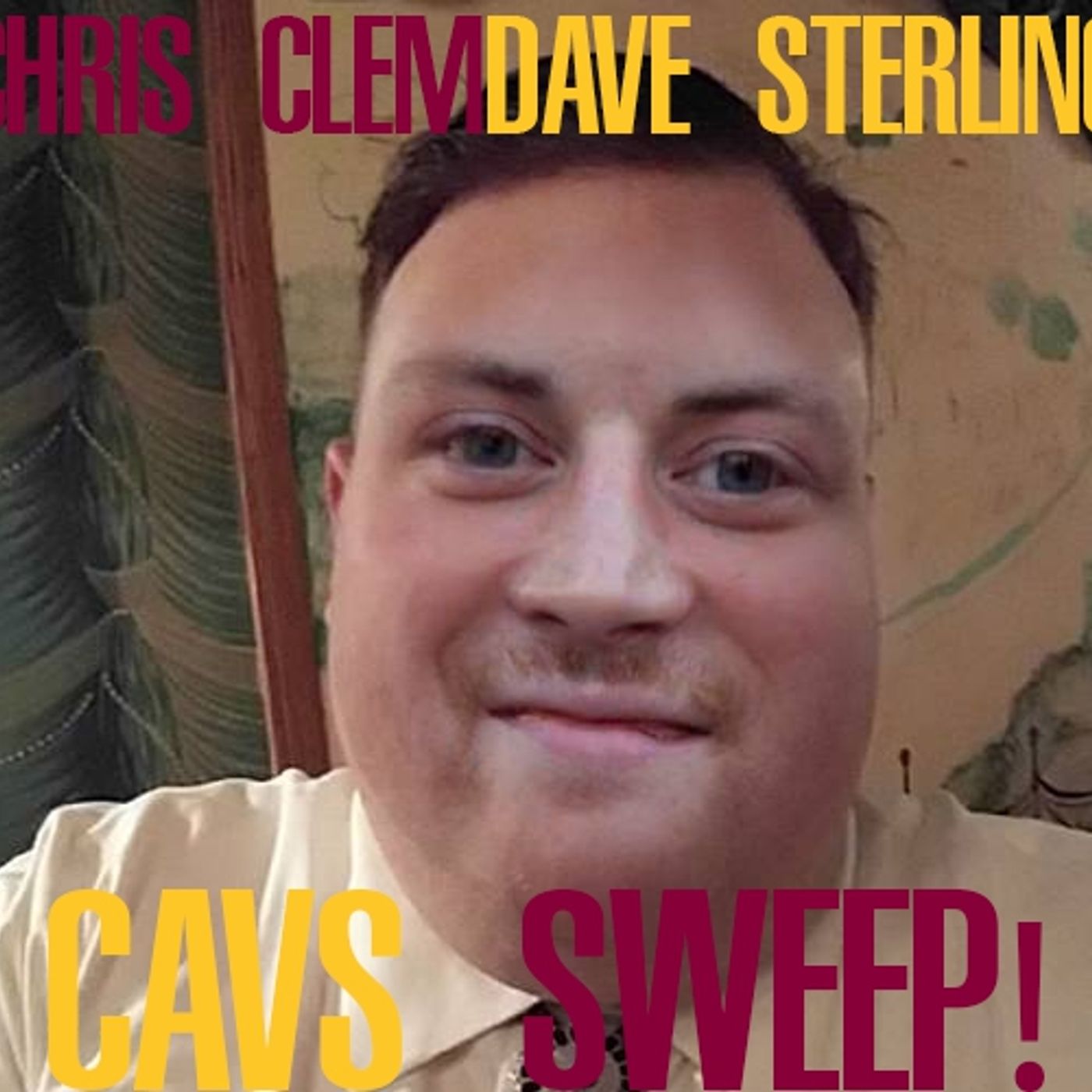 S1 Ep31: Chris Clem’s Cavs Cast #62 – Cavs/Pistons Game 4 w/ Dave Sterling