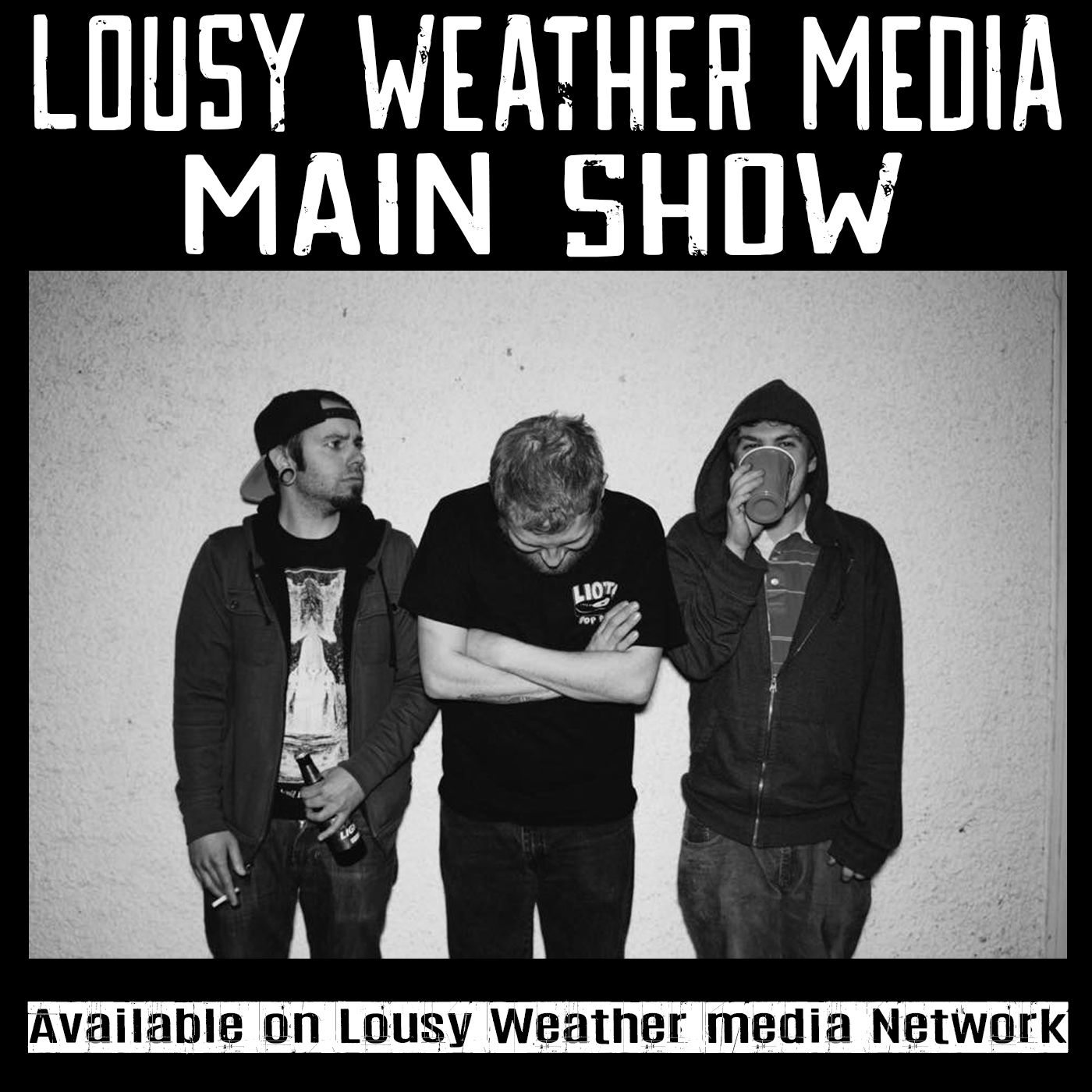 Lousy Weather Media: The Main Show