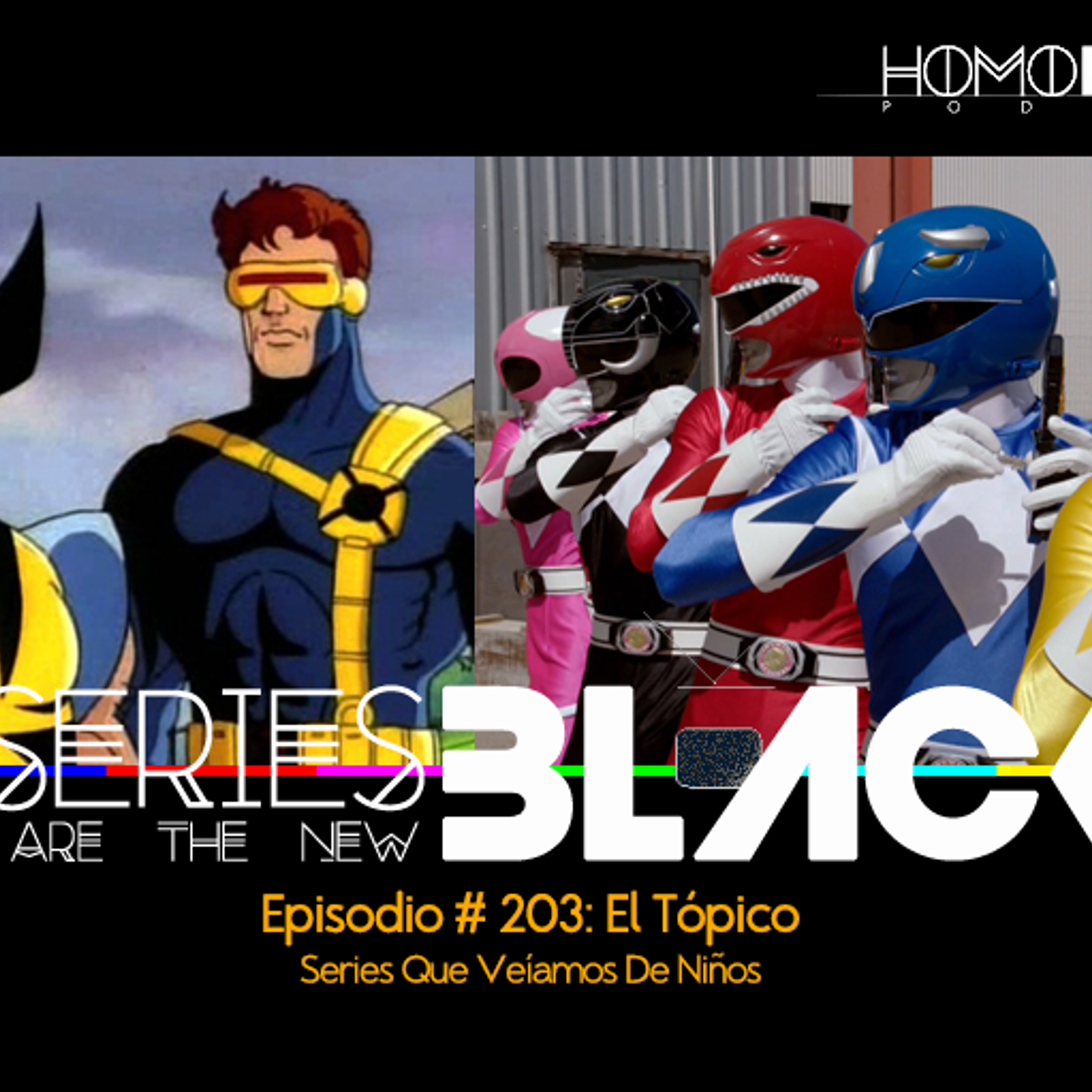 Series Are The New Black #203: 'El Tópico: Series Que Veíamos De Niños' episode artwork