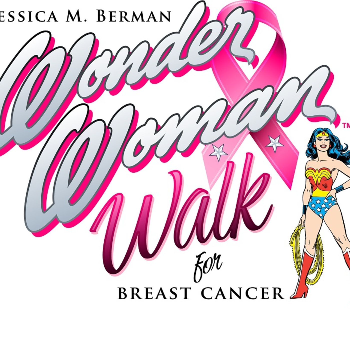 September 18th, 2016 - Jessica Berman Foundation - Wonder Woman Walk, and Tower Cancer Research Foundation episode artwork