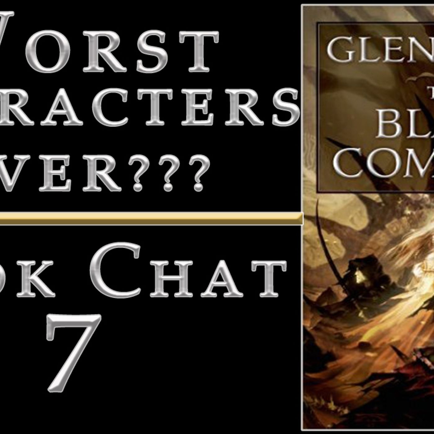Worst Characters Ever?| Glen Cook - The Black Company Review| Book Chat 7 thumbnail