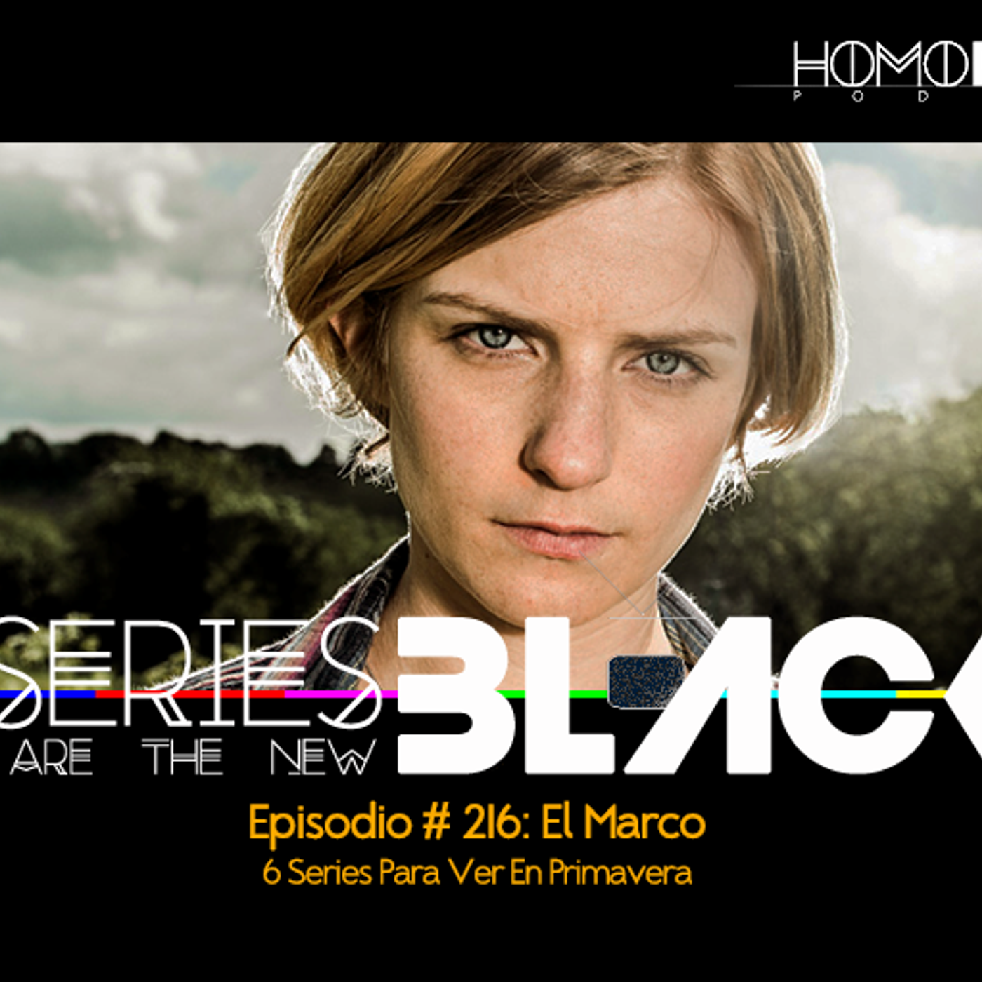 Series Are The New Black #216: 'El Marco: 6 Series Para Ver En Primavera' episode artwork