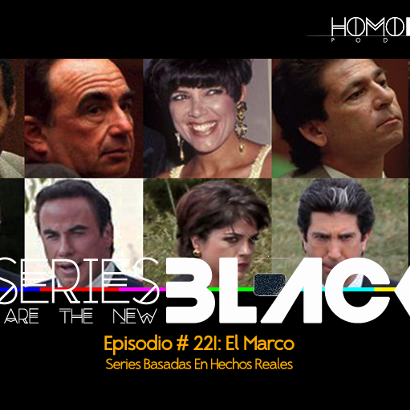 Series Are The New Black #221: 'El Marco: Series Basadas En Hechos Reales' episode artwork