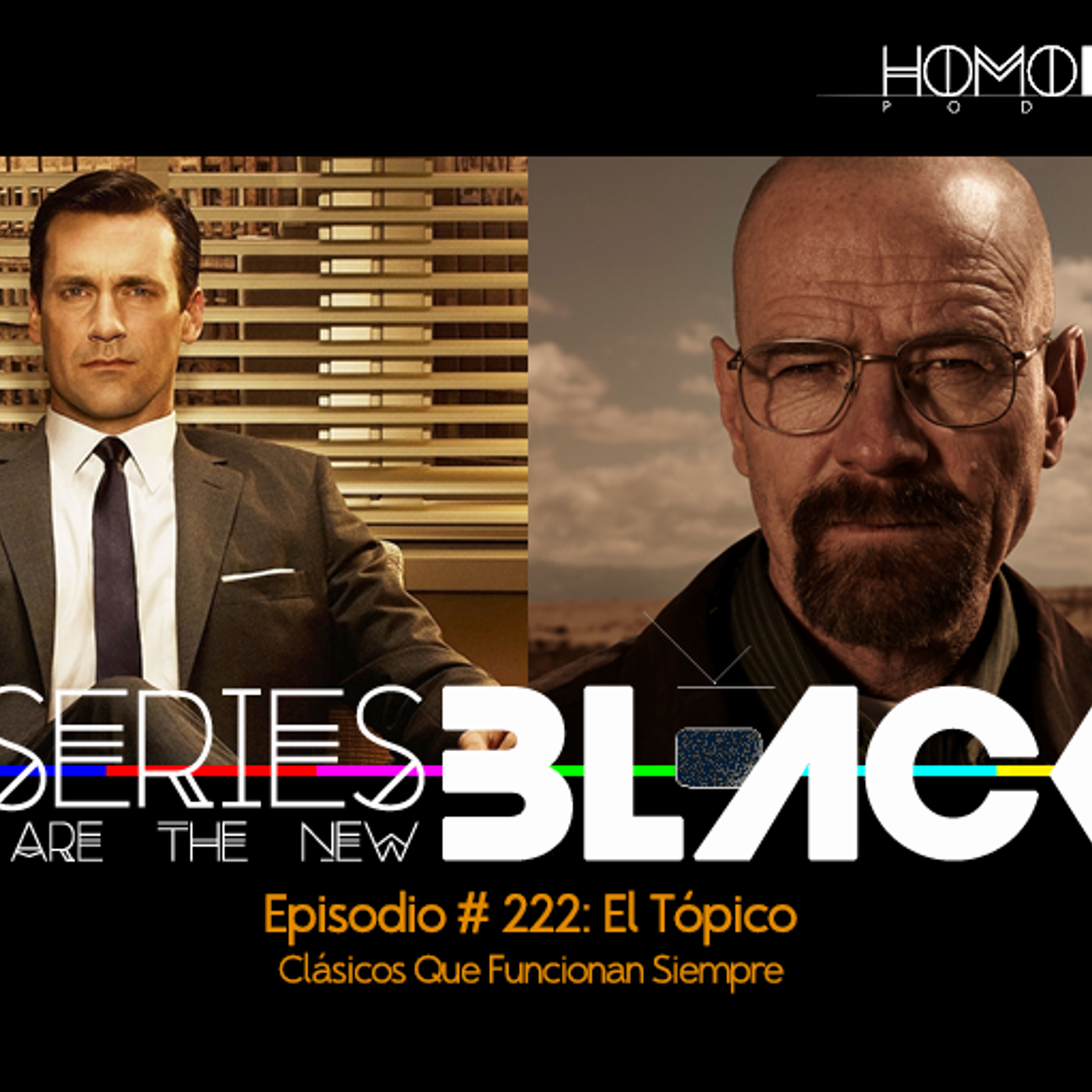 Series Are The New Black #222: 'El Tópico: Clásicos Que Funcionan Siempre' episode artwork