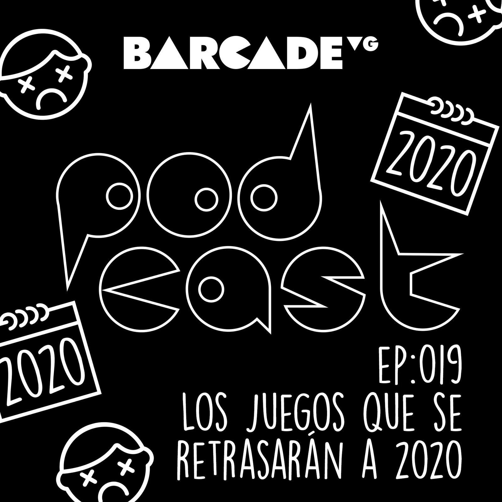 Los juegos que se retrasarán a 2020 - BarcadeVG Podcast 019 episode artwork
