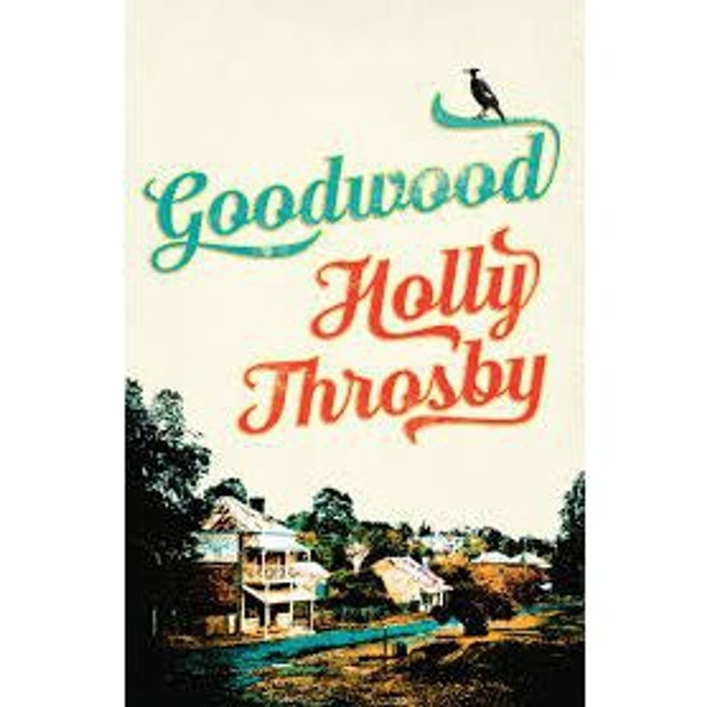 Book of the Week, September 29 - Goodwood, by Holly Throsby episode artwork